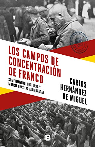 El mejor los campos de concentración de franco:  Seleccionado para ti